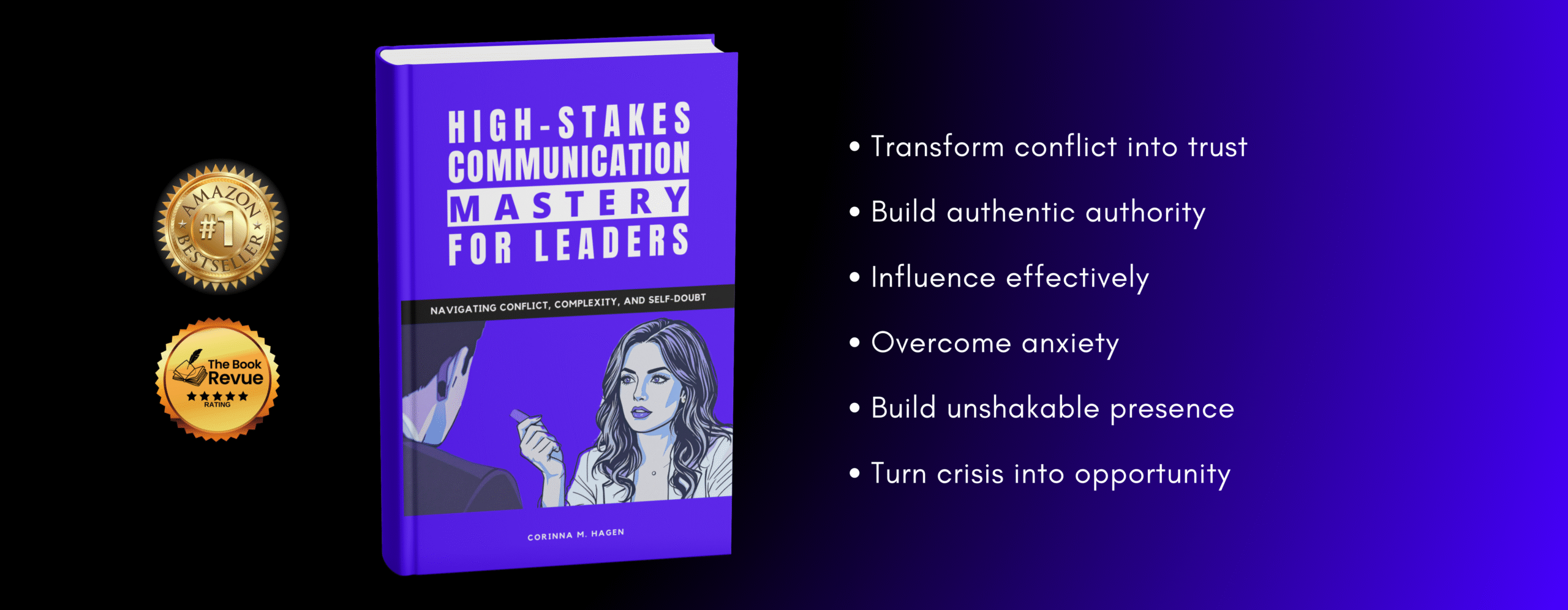 High-Stakes Communication Mastery for Leaders: Navigating Conflict, Complexity, and Self-Doubt - Book Teaser Banner with book cover and key benefits
