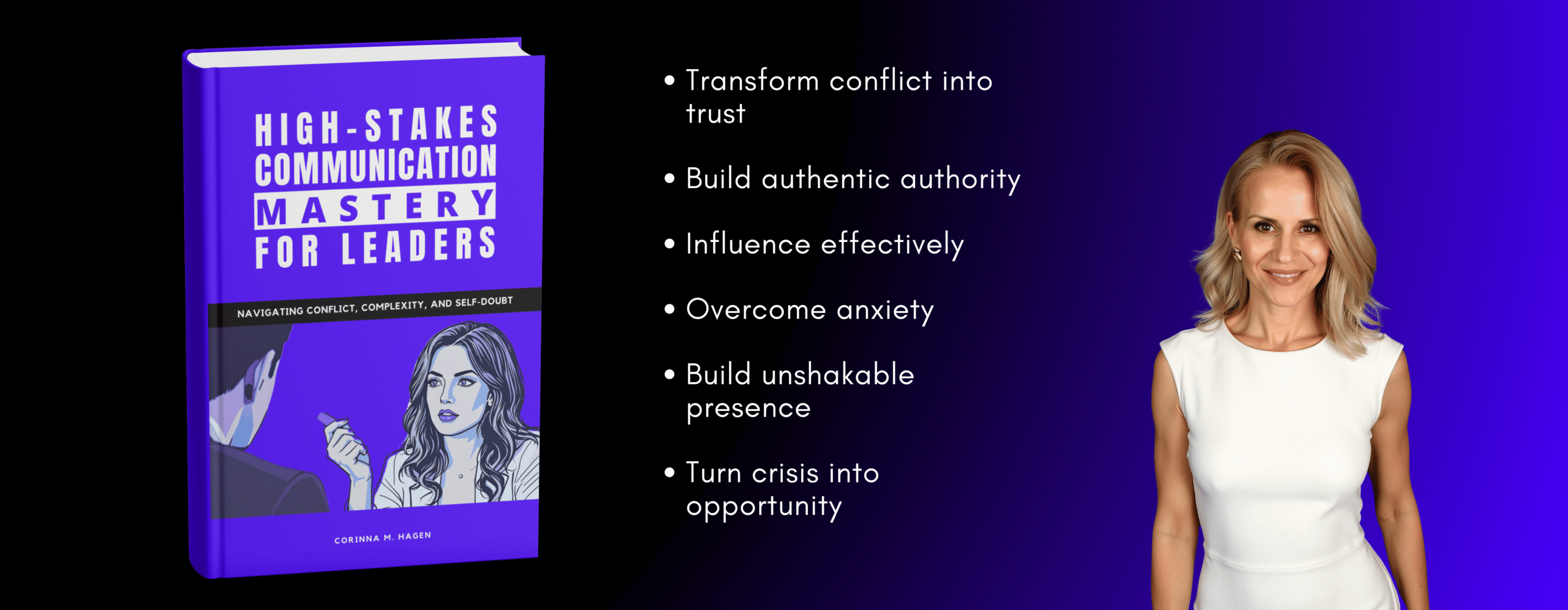 High-Stakes Communication Mastery for Leaders: Navigating Conflict, Complexity, and Self-Doubt - Book Teaser Banner