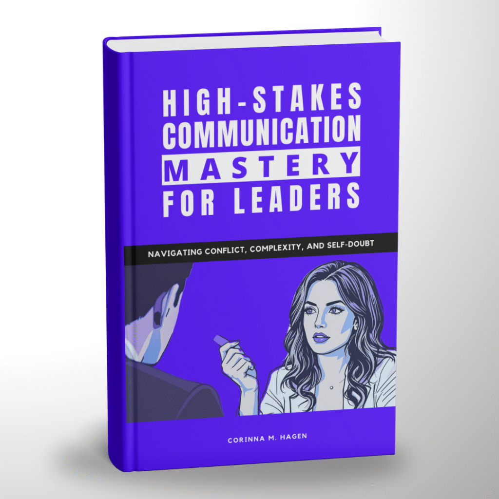 High-Stakes Leadership Communication Mastery Book 